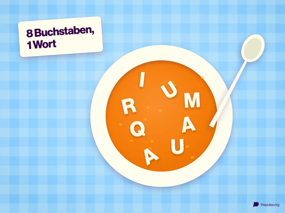 Teller Buchstabensuppe von oben auf karierter Tischdecke, in der Suppe schwimmen die Buchstaben A, U, A, Q, R, I, U und M, daneben »8 Buchstaben, 1 Wort«.