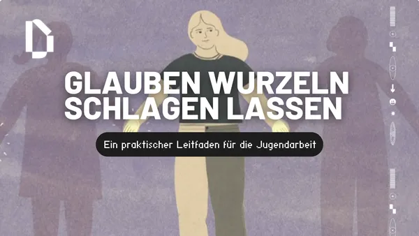 Glaube, der bleibt: Darkroom-Leitfaden für Jugendleiter