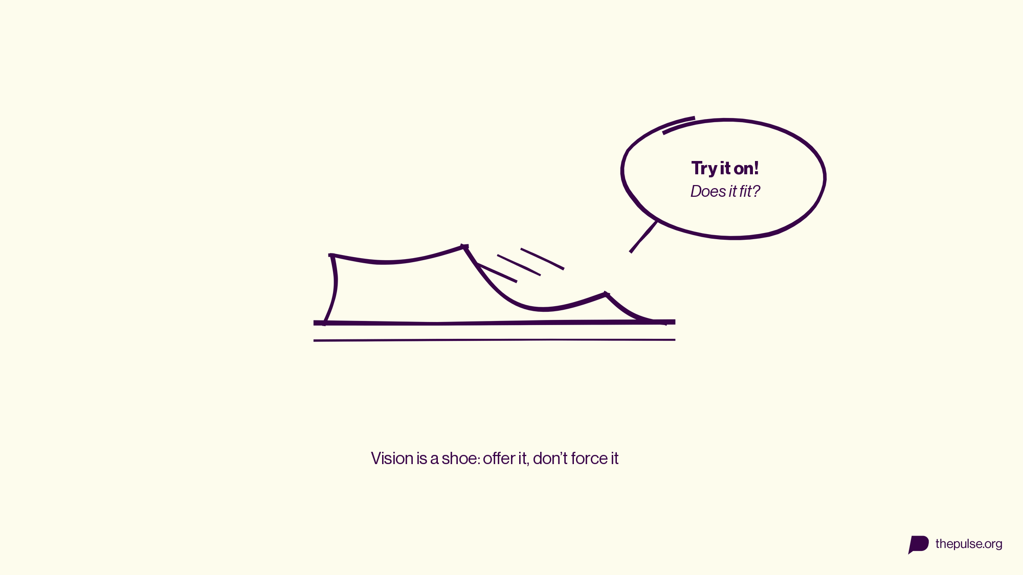Vision is a shoe to try on